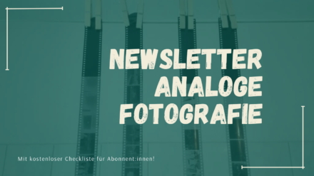 Neu: Newsletter über analoge Fotografie