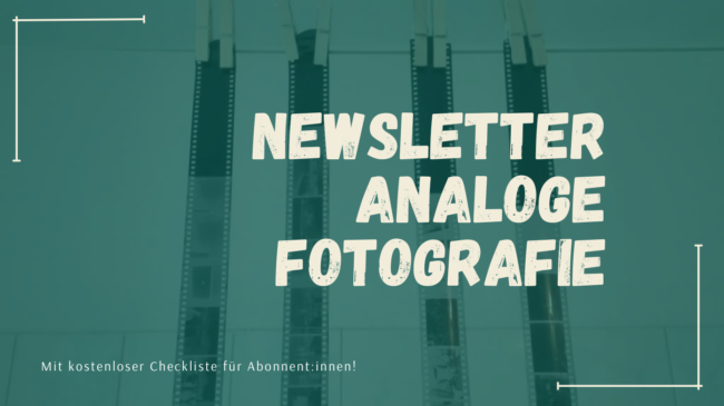 Neu: Newsletter über analoge Fotografie